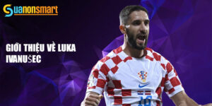 Giới thiệu về luka ivanušec
