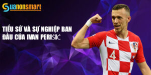 Tiểu sử và sự nghiệp ban đầu của ivan perišić