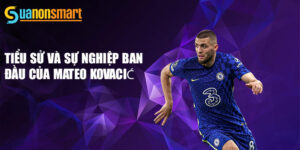 Tiểu sử và sự nghiệp ban đầu của mateo kovačić