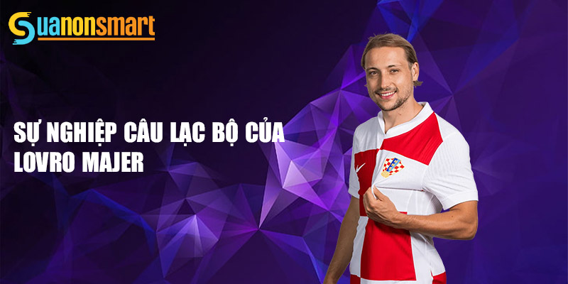 Sự nghiệp câu lạc bộ của Lovro Majer